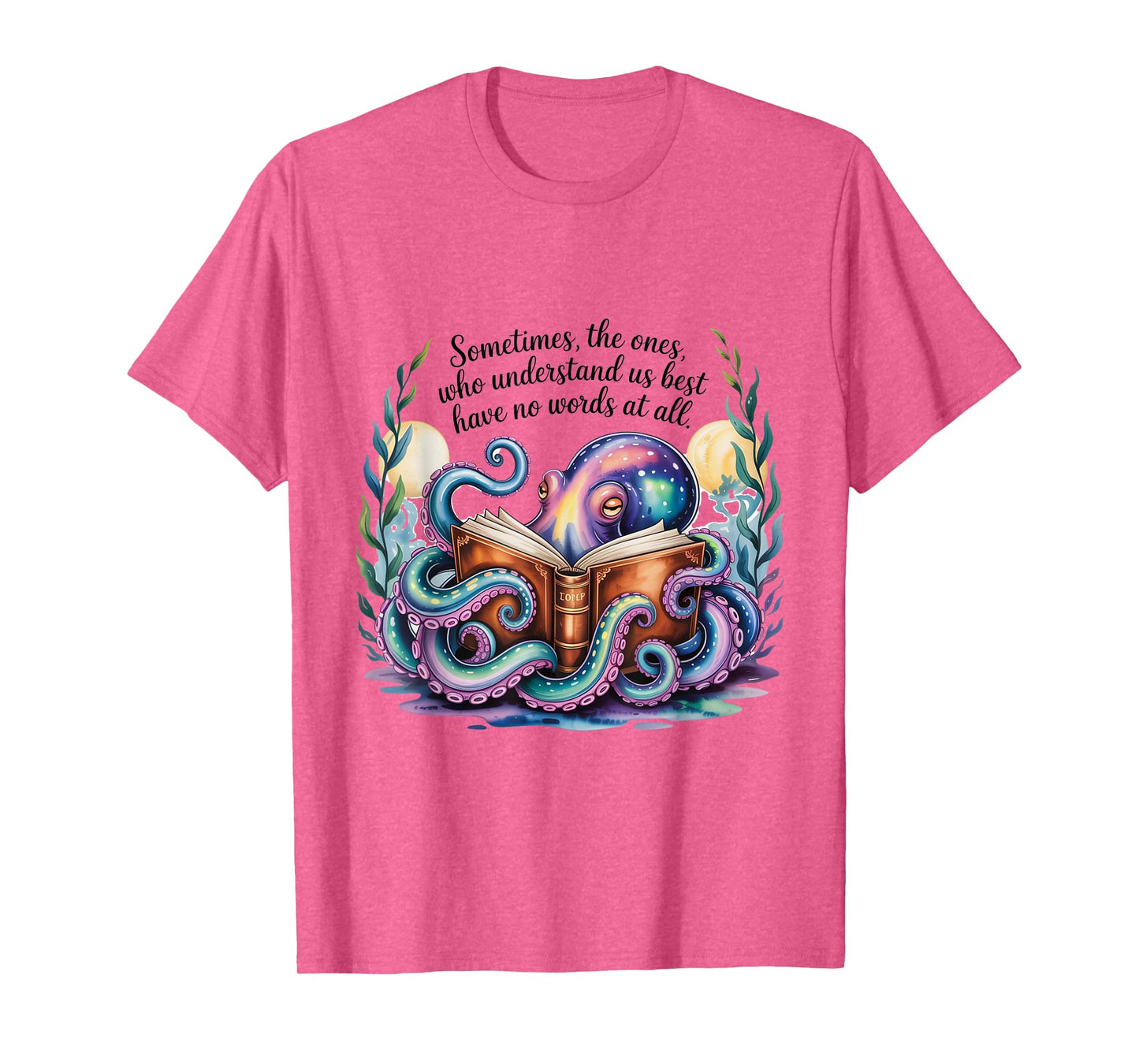 The ones who understand us best Remarkably Bright Creatures T-Shirt