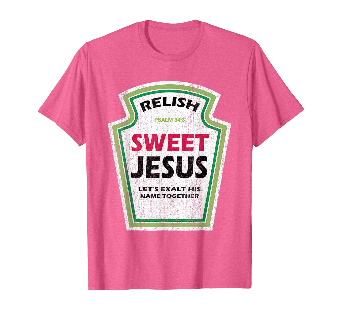 Funny Relish Sweet Jesus Funny Christian Parody T-Shirt