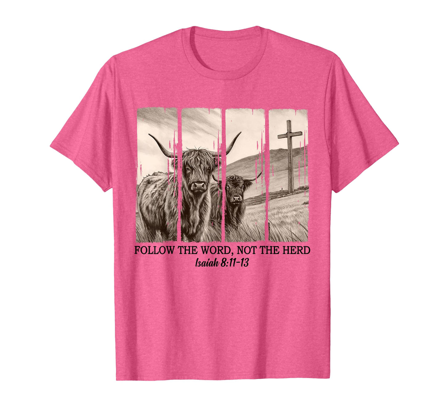 Follow The Word Not The-Herd Bible Verse Christian Religious T-Shirt