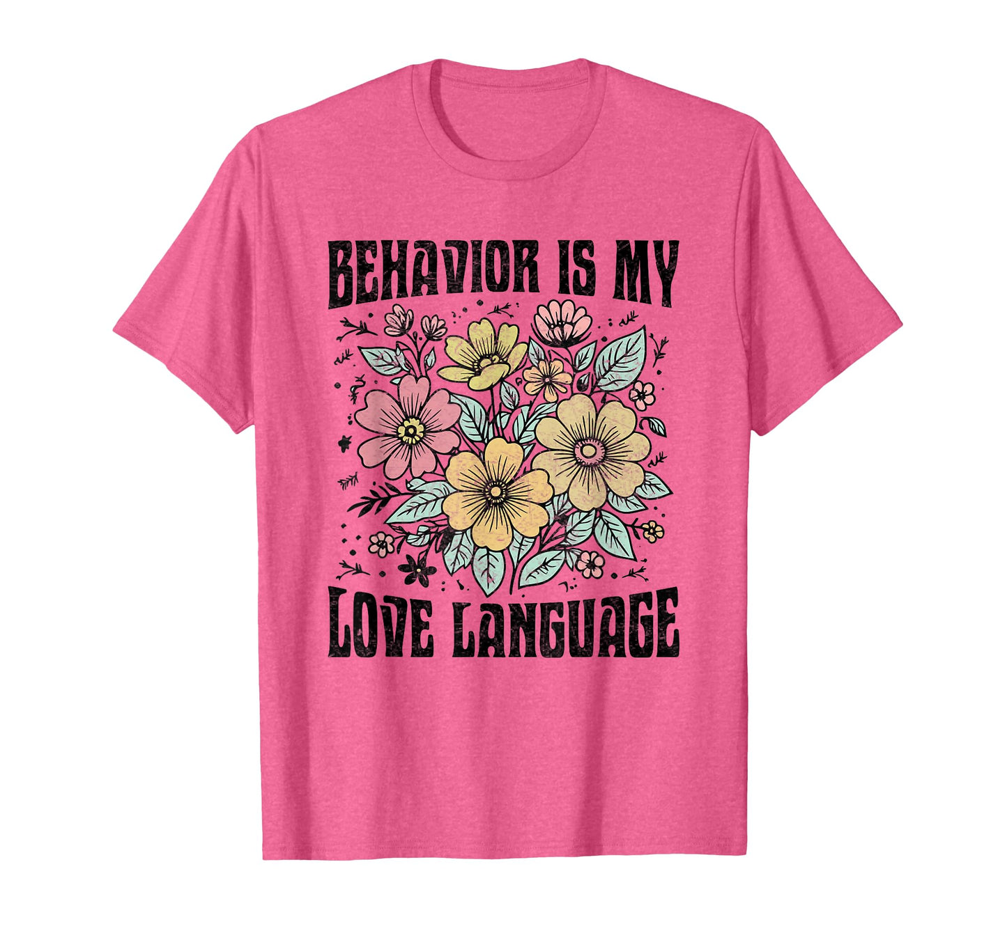 RBT Registered Behavior Technician RBT Therapist Flowers T-Shirt