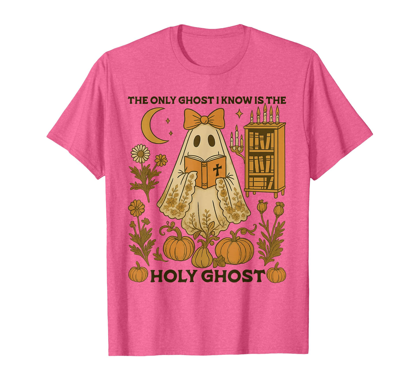 The Only Ghost I Know is The Holy Ghost Halloween Christian T-Shirt
