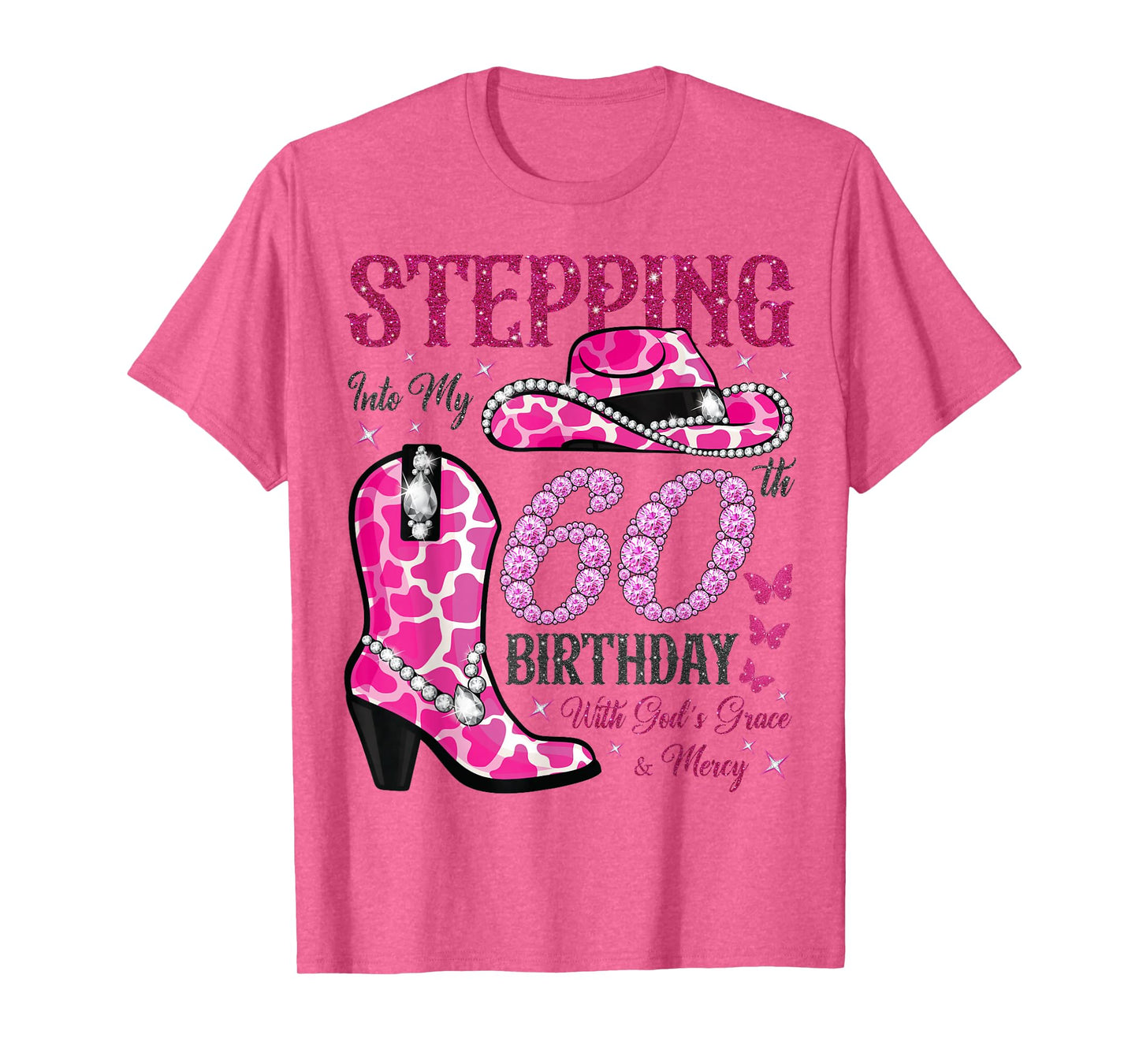 Stepping Into My 60th Birthday With God's Grace and Mercy T-Shirt