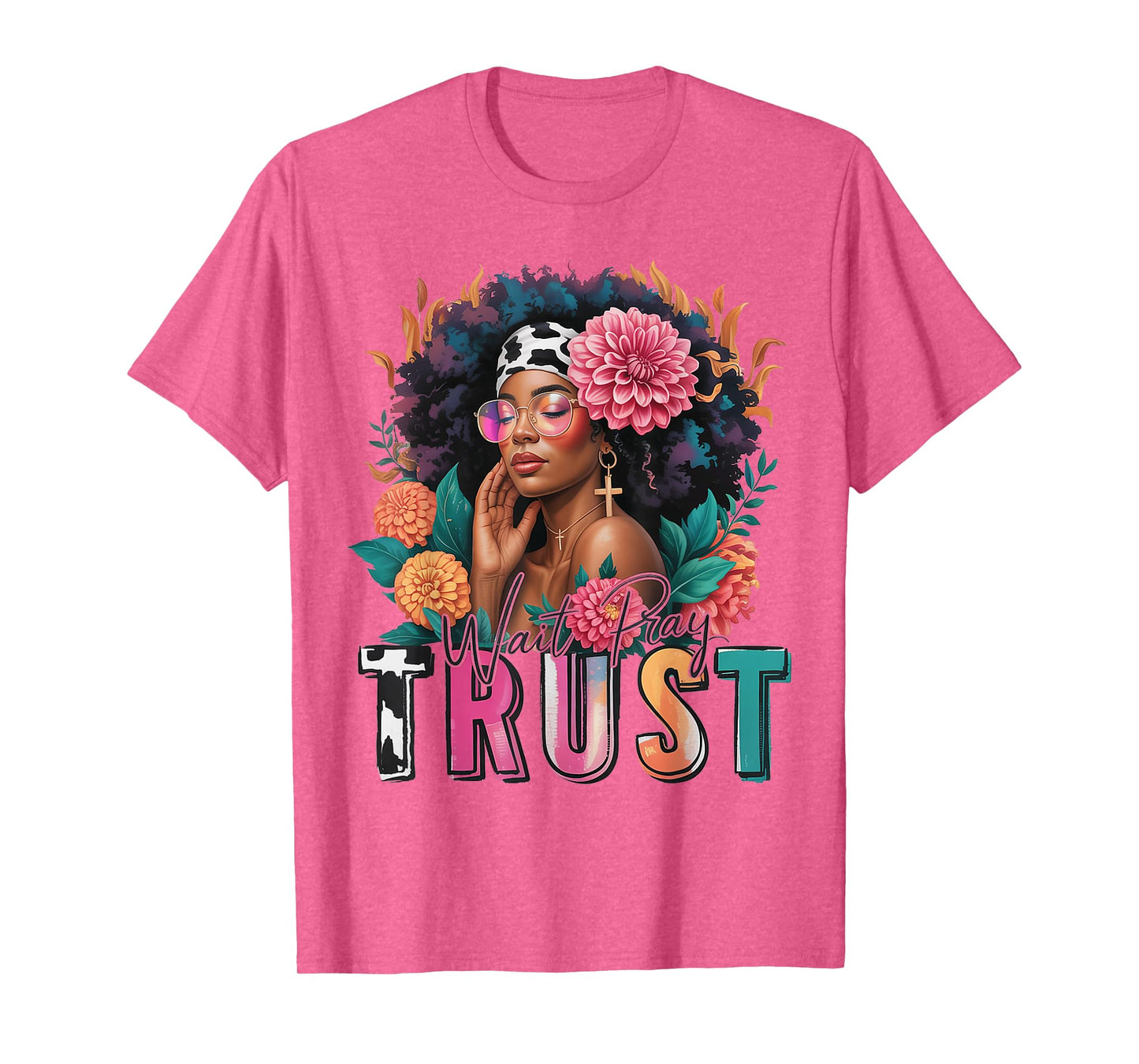 Wait Pray Trust Black Women Afro African American Christian T-Shirt