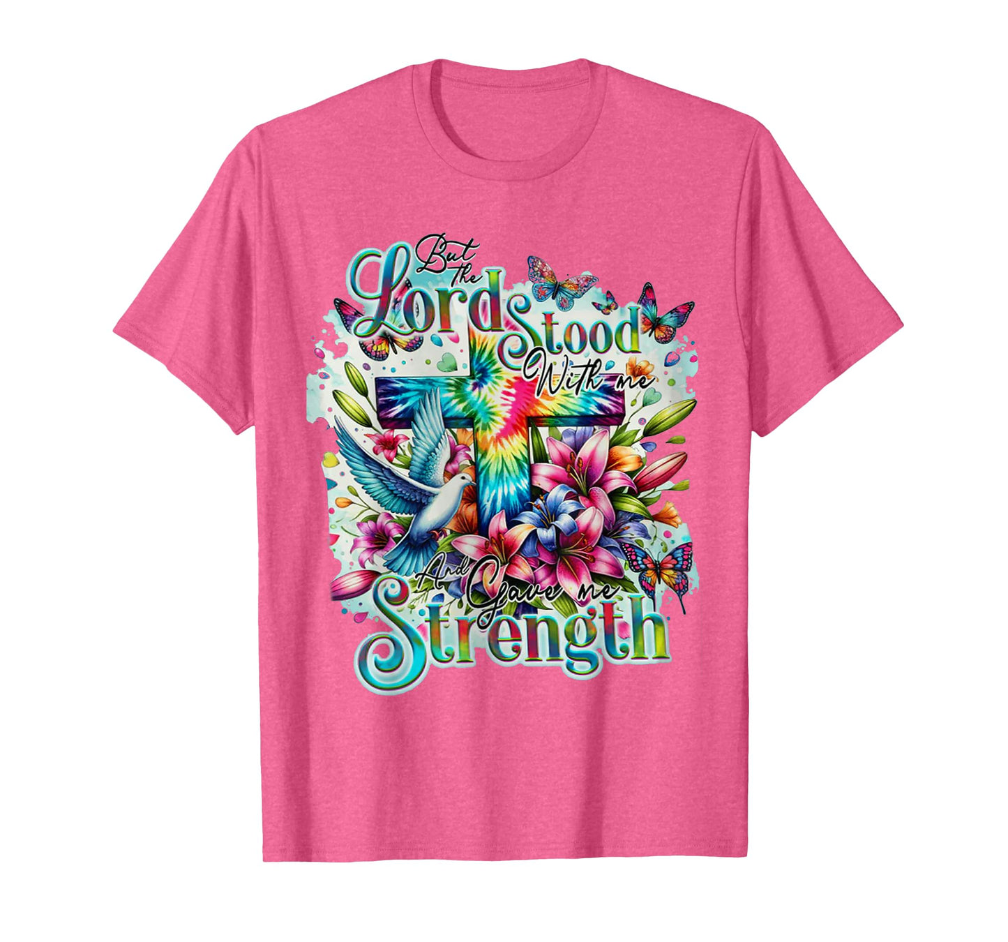 But The Lord Stood With Me And Gave Me Strength - Cross T-Shirt