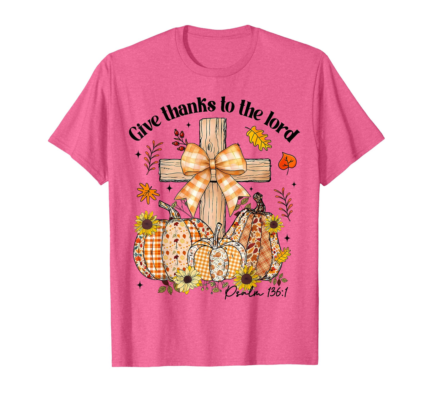 Give Thanks to The Lord Fall Pumpkin Thanksgiving Christian T-Shirt