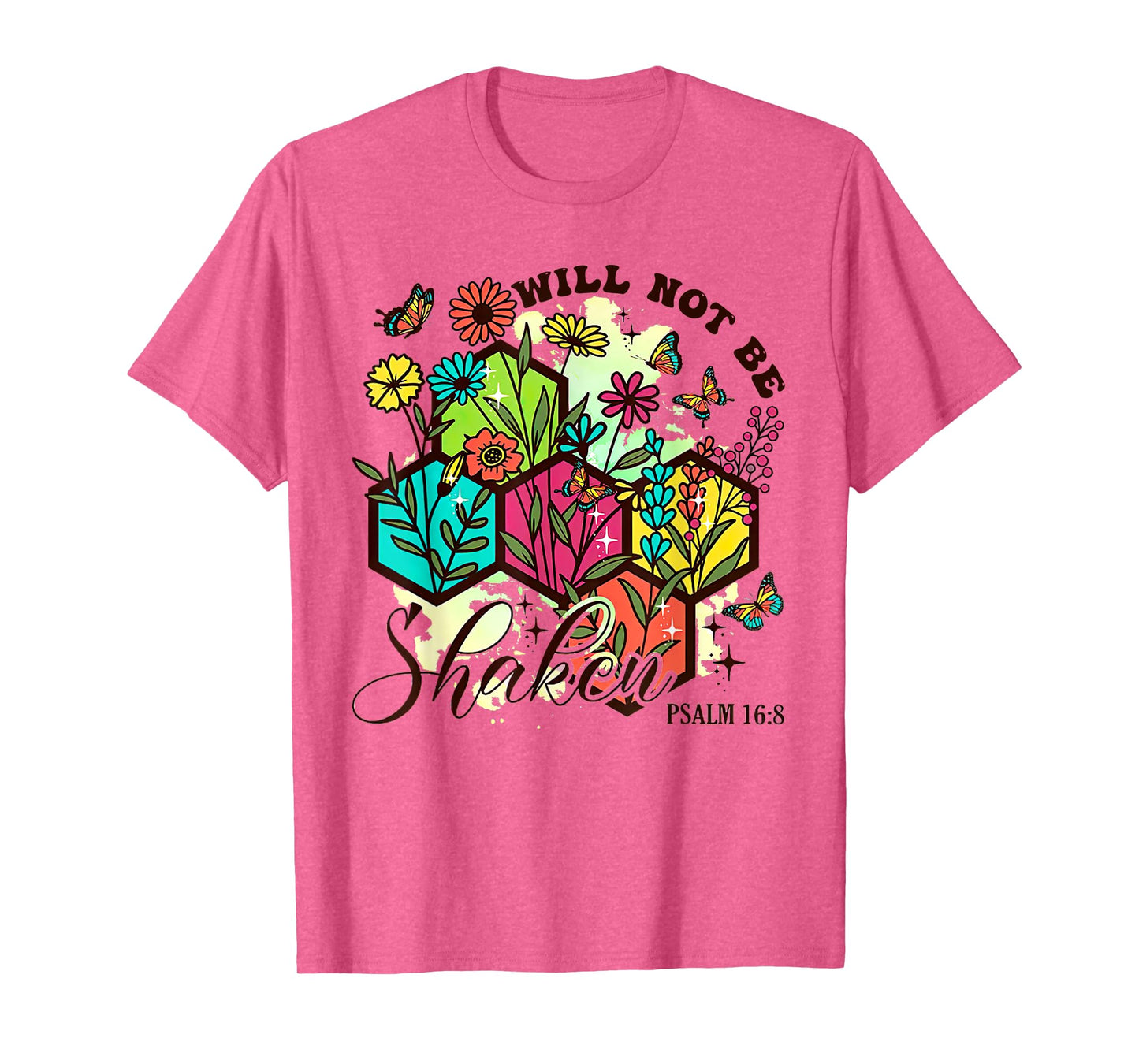 I Will Not Be Shaken, Psalm 16:8, Christian Religious Tees T-Shirt