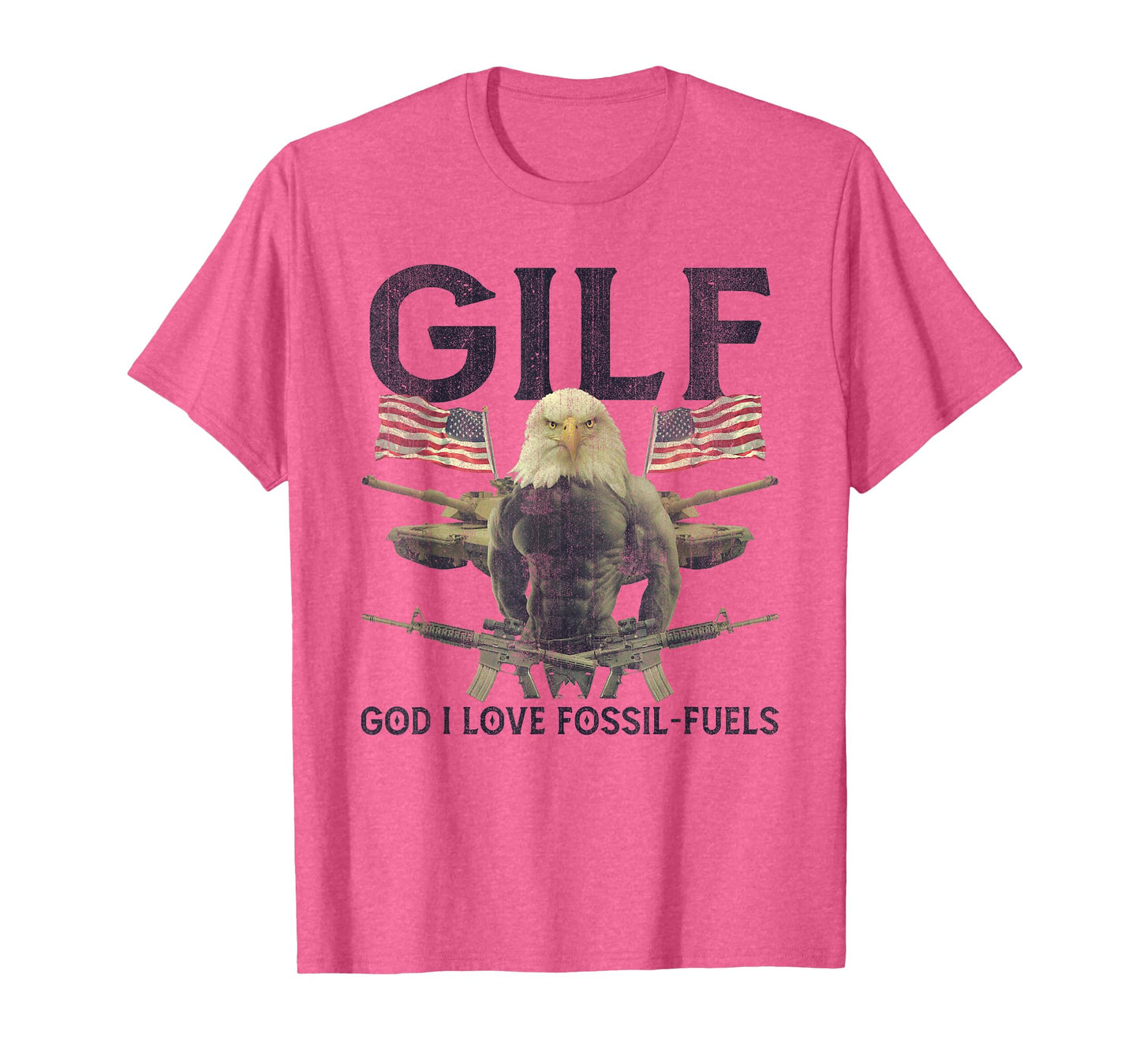 GILF God I Love Fossil-Fuels Eagle American Flag Women Men T-Shirt