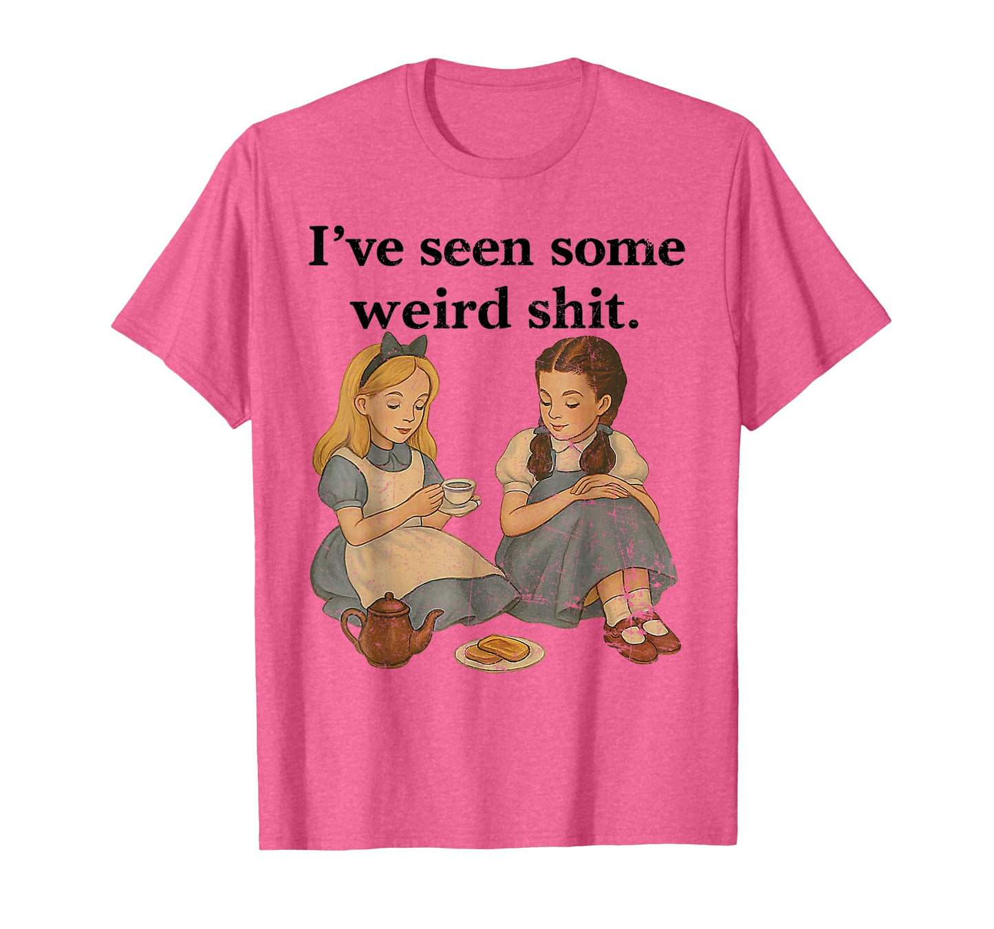 I’ve Seen Some Weird Shit Vintage Funny Girl Women T-Shirt