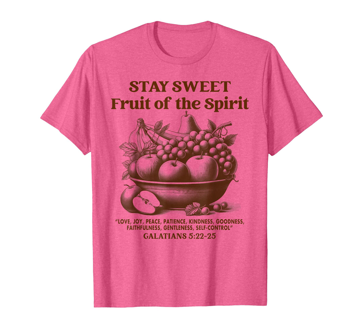 Christian Faith Jesus God Stays A Sweet Fruit of The Spirit T-Shirt