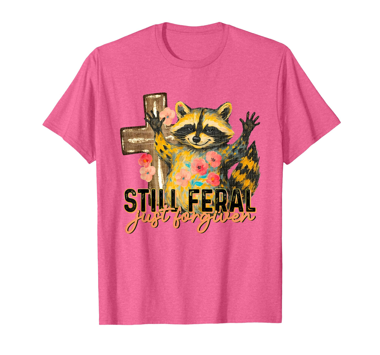 Still Feral Just Forgiven Vintage Christian Cross Raccoon T-Shirt