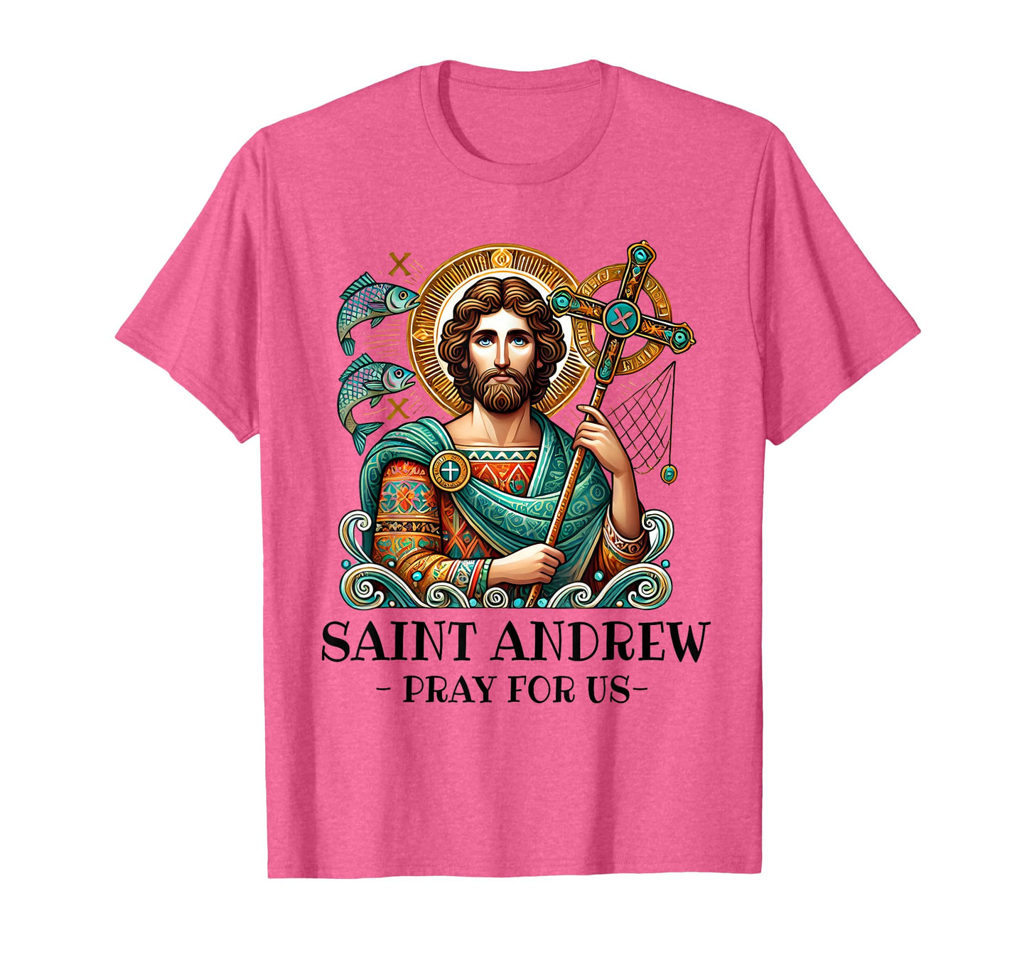 St Andrew Fishing Patron Saint of Fisherman Catholic Saint T-Shirt