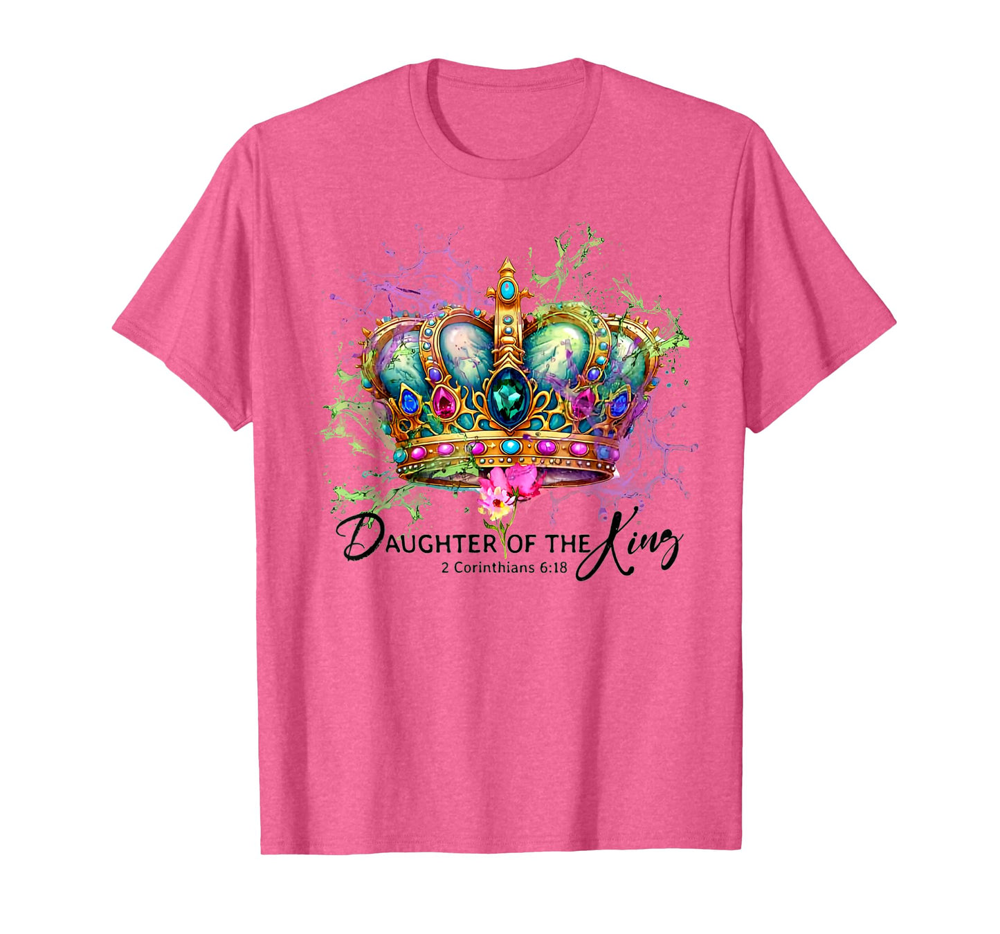 Daughter Of The King Christian Bible Verse Warrior Princess T-Shirt
