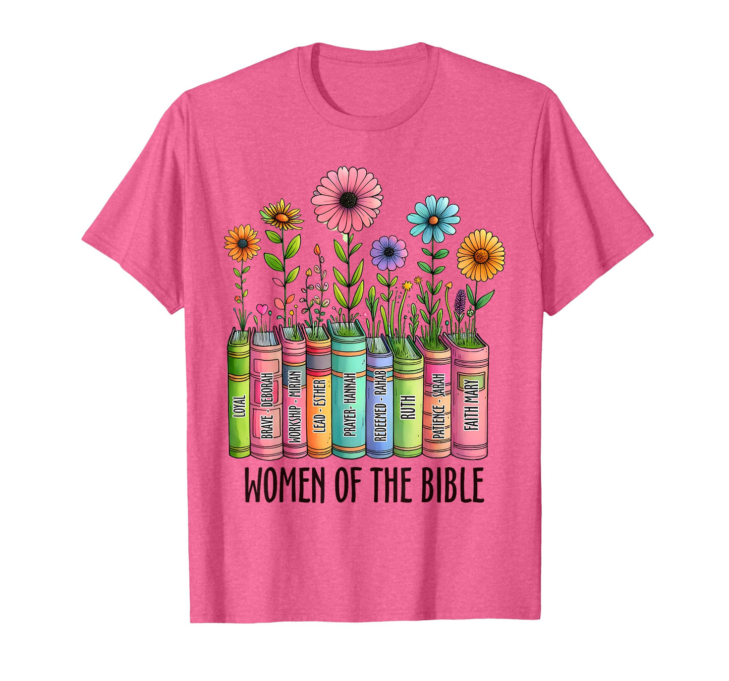 Women of the Bible Faith Christian T-Shirt
