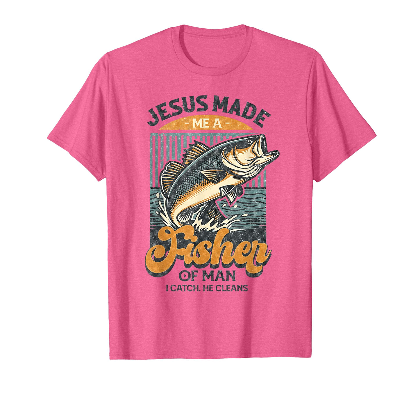 Jesus Made Me A Fisher of Men Vintage Christian Fisherman T-Shirt