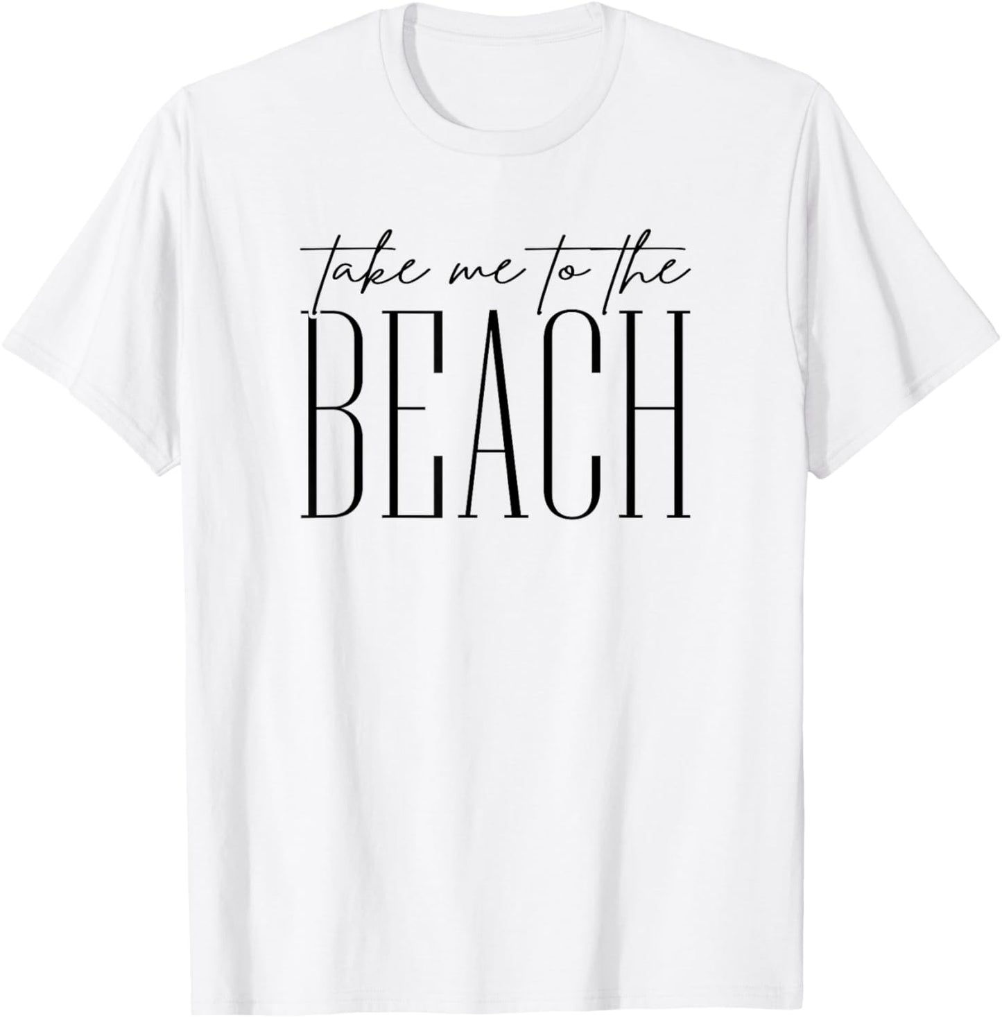 Take Me to the Beach Funny Vacation Retro Preppy Women Girls T-Shirt - T-Shirt | White