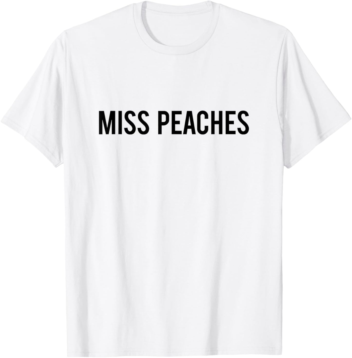 Miss Peaches Funny Dog Dad Men Women Girls Kids T-Shirt - T-Shirt | White