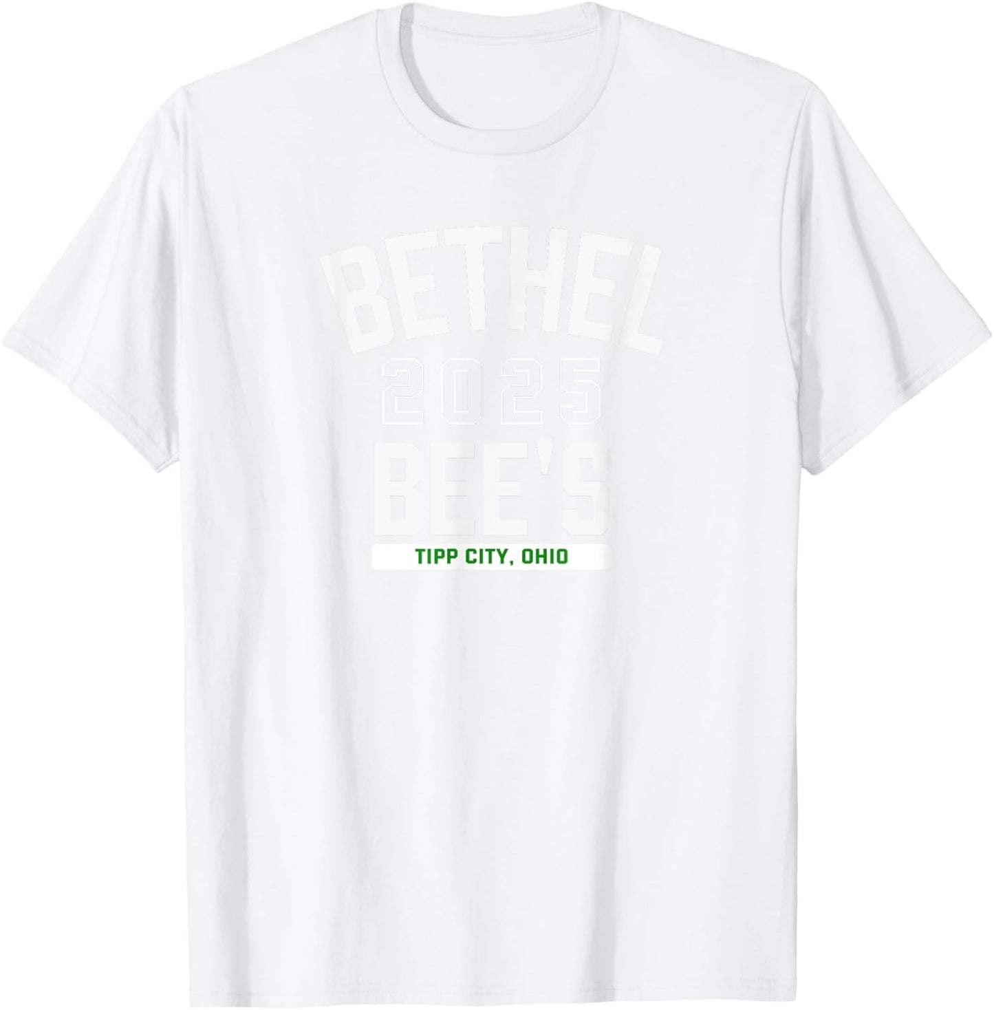 Bethel Bee'S Tipp City, Ohio 2025 T-Shirt - T-Shirt | White