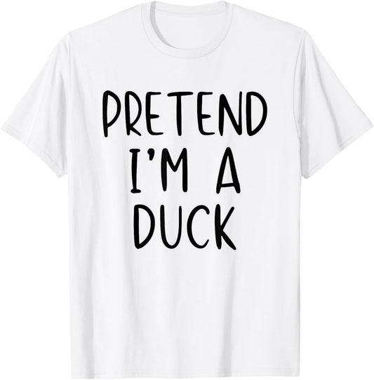 Pretend Duck Costume Halloween Lazy Funny Quick T-Shirt - T-Shirt | White