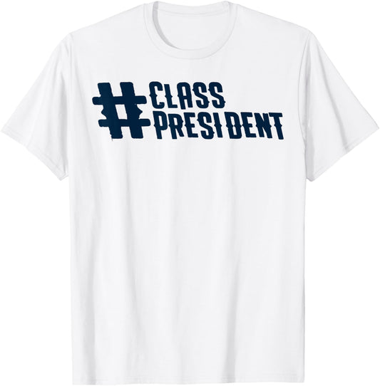 Class President Vote Me School Student Council T-Shirt - T-Shirt | White