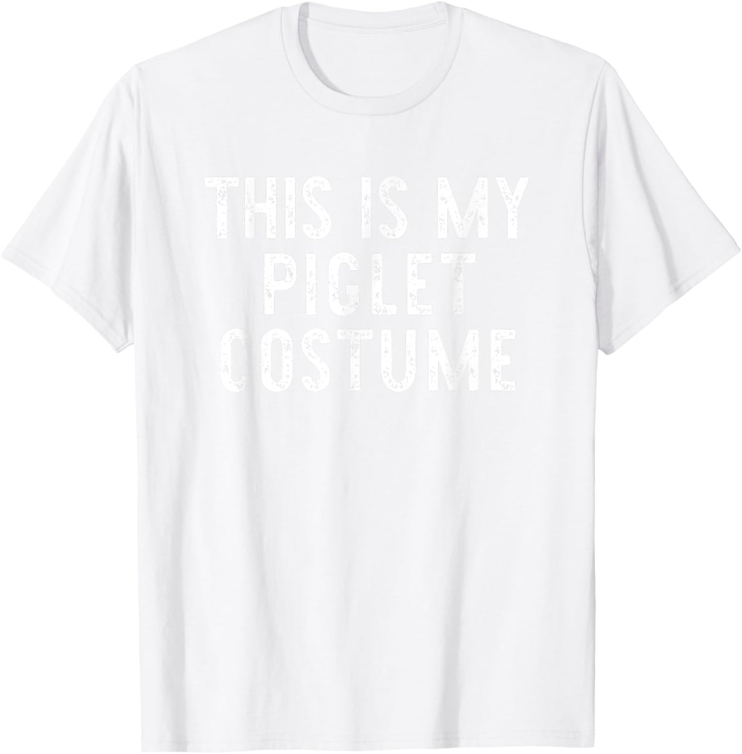 This Is My Piglet Halloween Costume Lazy Easy Last Minute T-Shirt - T-Shirt | White
