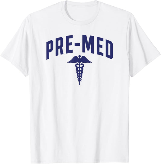Pre-Med Student Pre Medicine Future Doctor Premed Major T-Shirt - T-Shirt | White