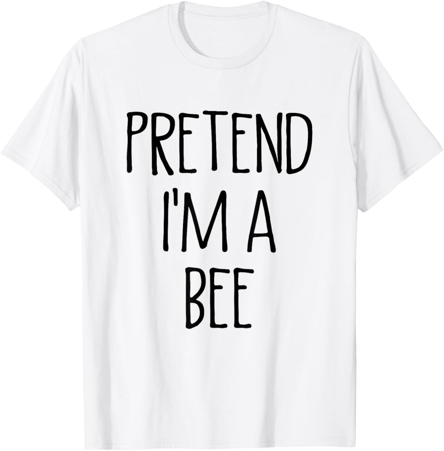 Pretend I'm A Bee Funny Easy Lazy Halloween Costume T-Shirt - T-Shirt | White