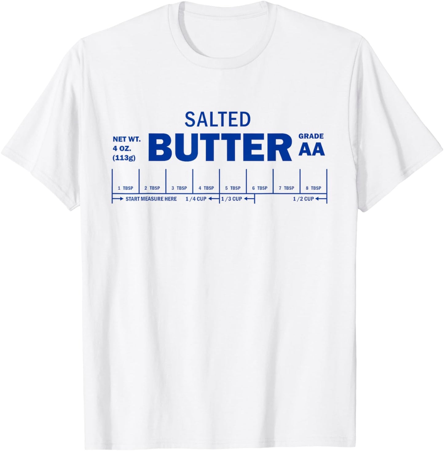 Funny Foodie Baker Baking Salted Butter T-Shirt - T-Shirt | White