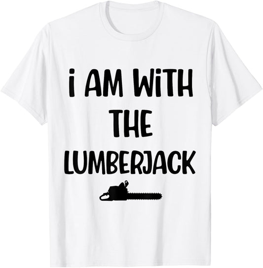 Funny halloween costume i am with the lumberjack men women T-Shirt - T-Shirt | White