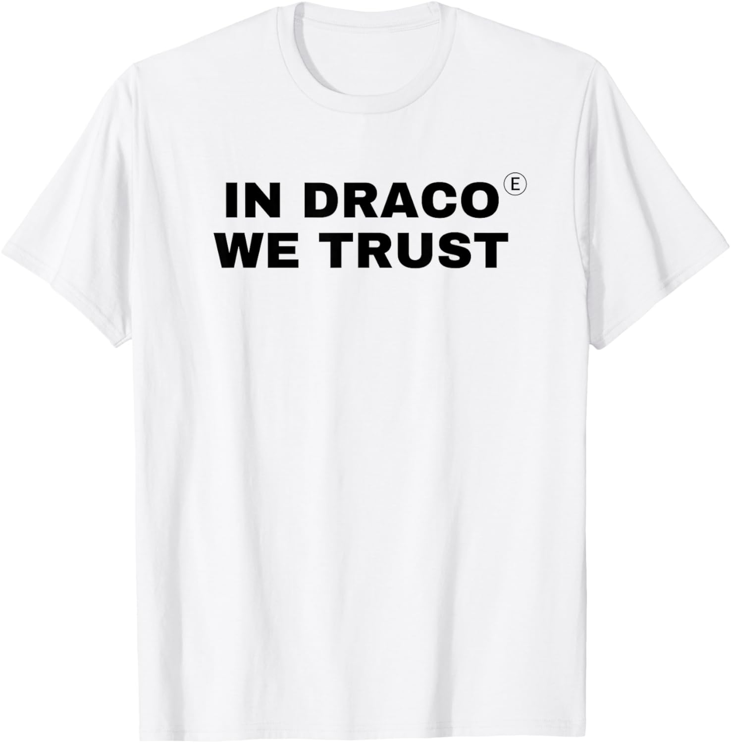 in Draco We Trust | Black-Design Bold Statement T-Shirt - T-Shirt | White