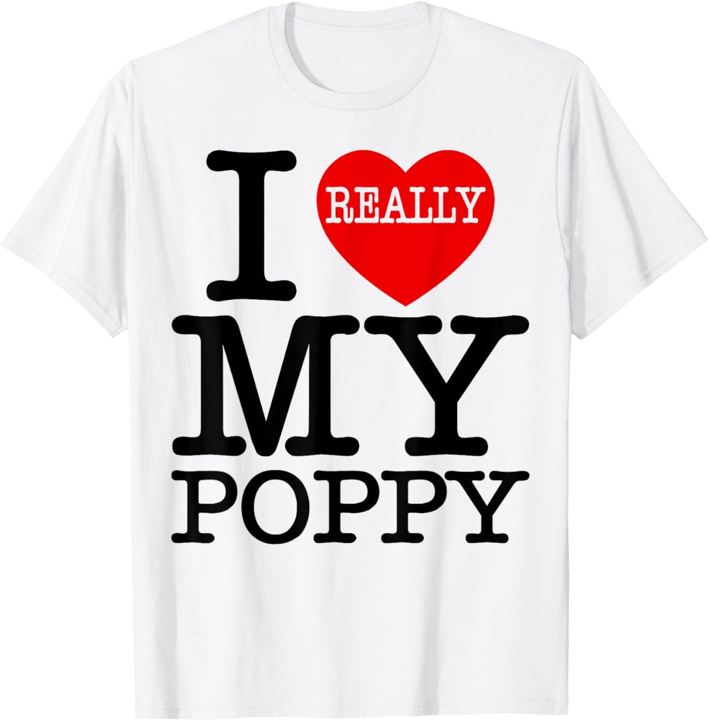 Fun I Heart My Poppy I Love My Poppy Grandpa Grandparent Day T-Shirt - T-Shirt | White