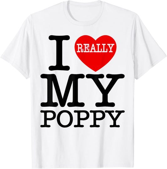 Fun I Heart My Poppy I Love My Poppy Grandpa Grandparent Day T-Shirt - T-Shirt | White