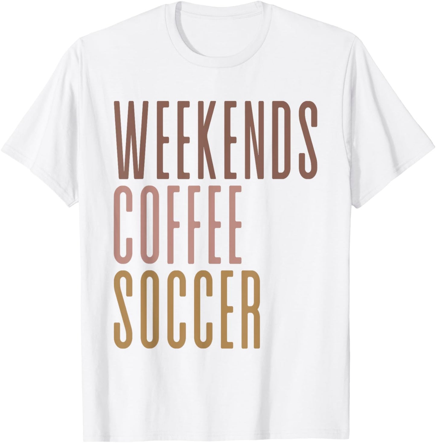Weekends Coffee Soccer T-Shirt - T-Shirt | White