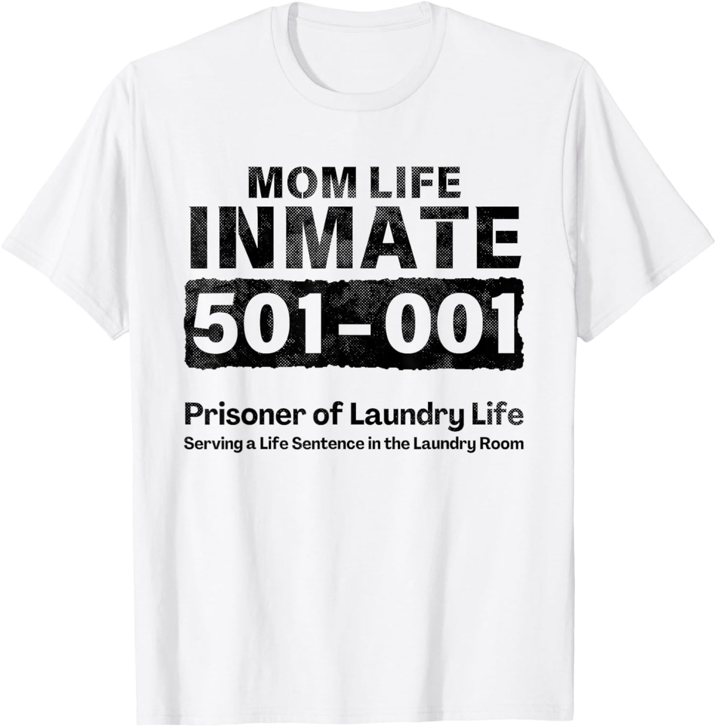 Mom Life Prisoner Inmate Funny Jail Halloween Costume T-Shirt - T-Shirt | White