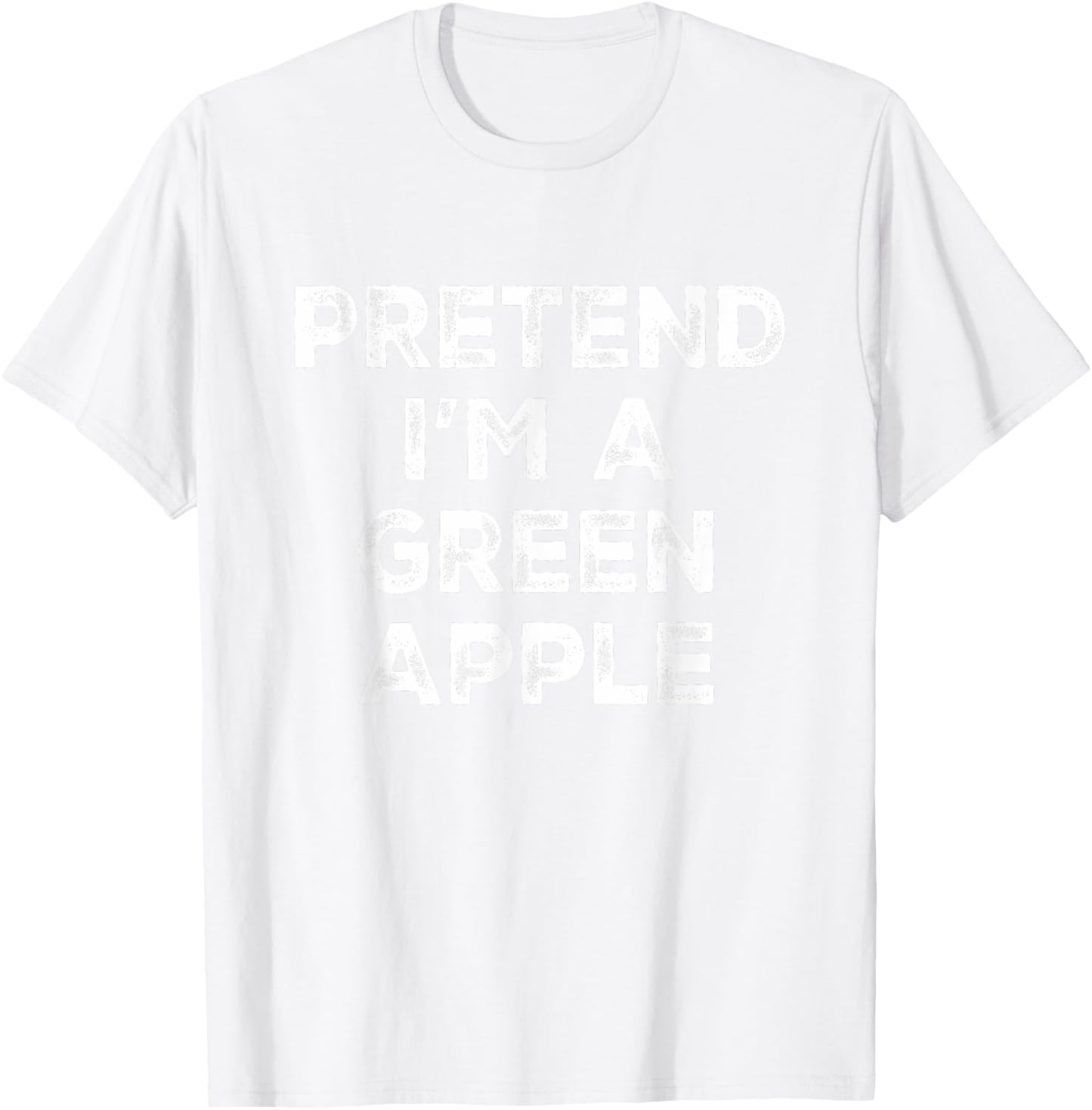 Pretend I'm A Green Apple Lazy Halloween Costume T-Shirt - T-Shirt | White