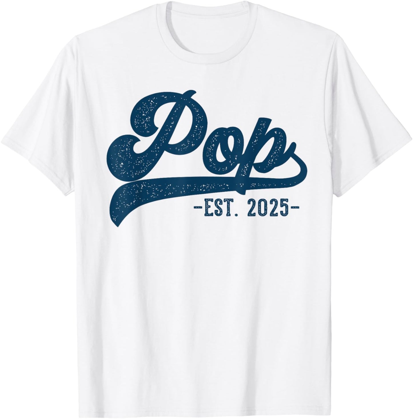 Pop Est 2025 Pop To Be Gifts New Pop T-Shirt - T-Shirt | White