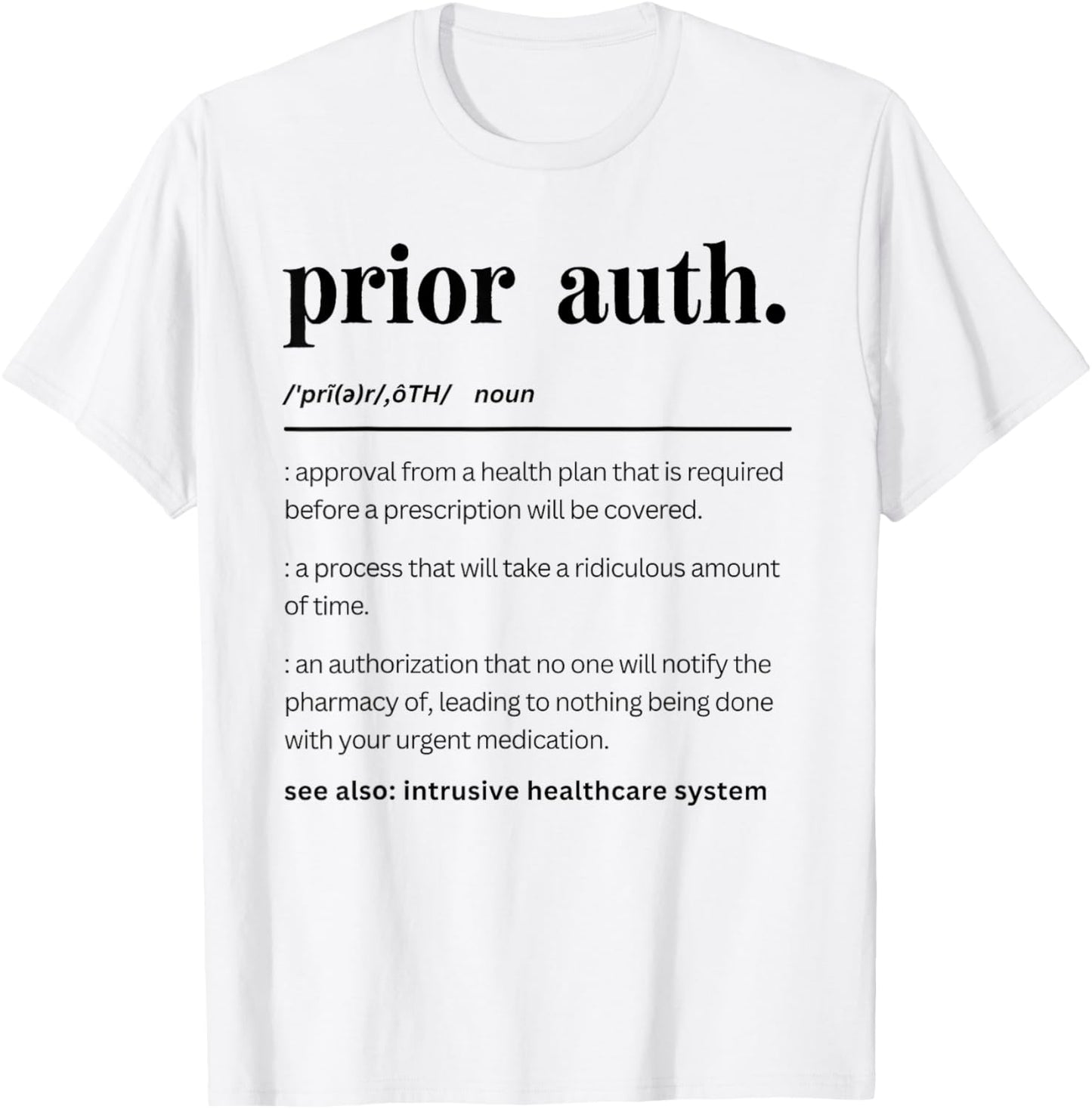 Funny Prior Auth Definition, Healthcare Matching Pharmacy T-Shirt - T-Shirt | White