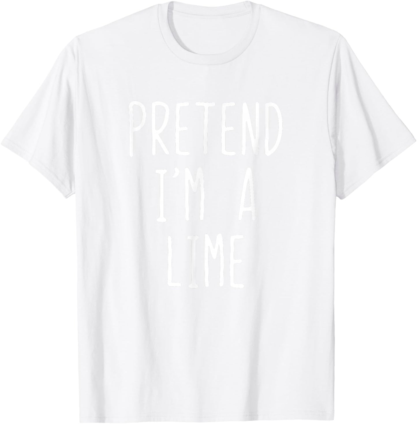 Pretend I'm A Lime Costume Halloween Funny Lazy Adult Kids T-Shirt - T-Shirt | White