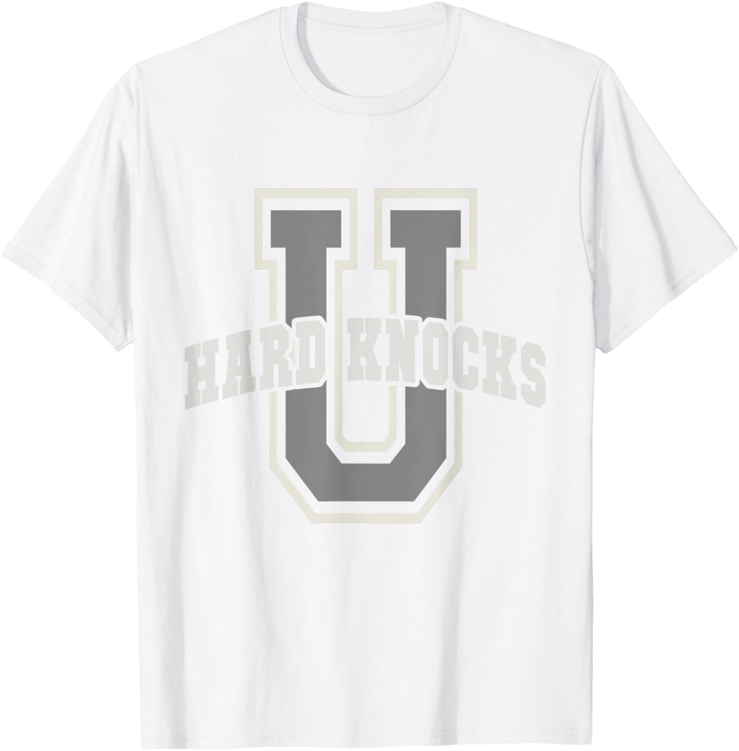 Funny UNIVERSITY of HARD KNOCKS Life Business College Boss T-Shirt - T-Shirt | White