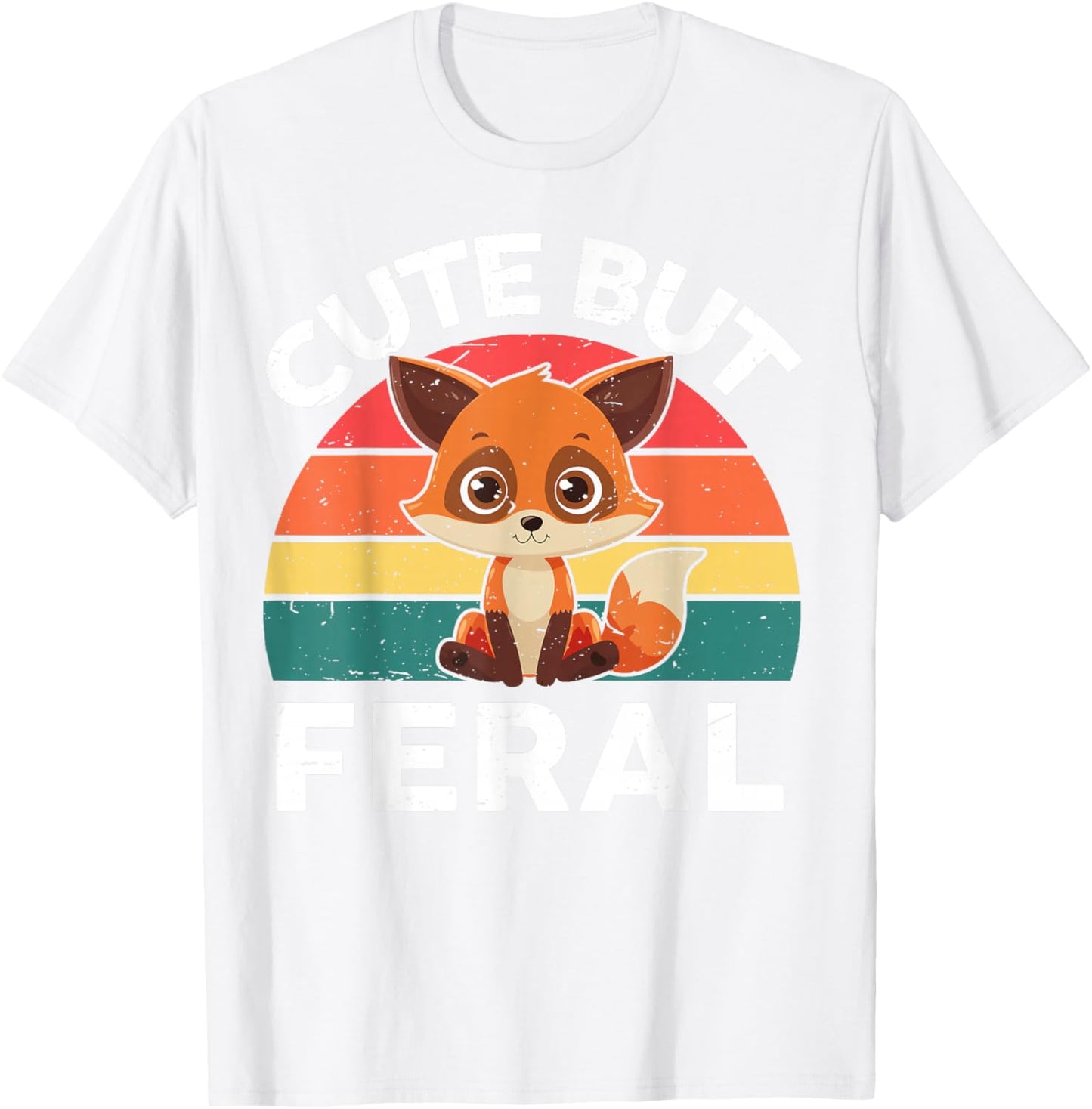 Toddler Cute But Feral Fox Girl Boy Kids Funny Graphic T-Shirt - T-Shirt | White