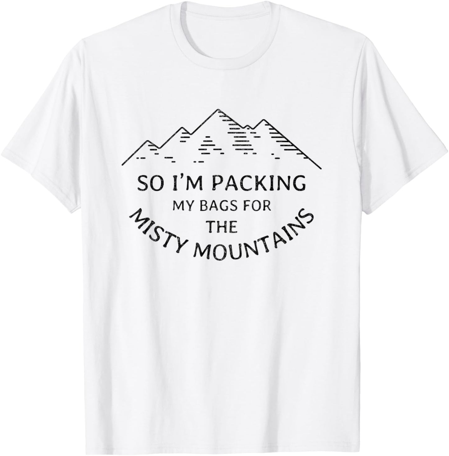Packing my bags for the misty mountains T-Shirt - T-Shirt | White