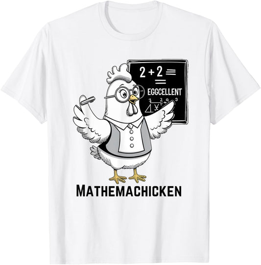 Mathemachicken Funny Chicken Math Teacher T-Shirt - T-Shirt | White