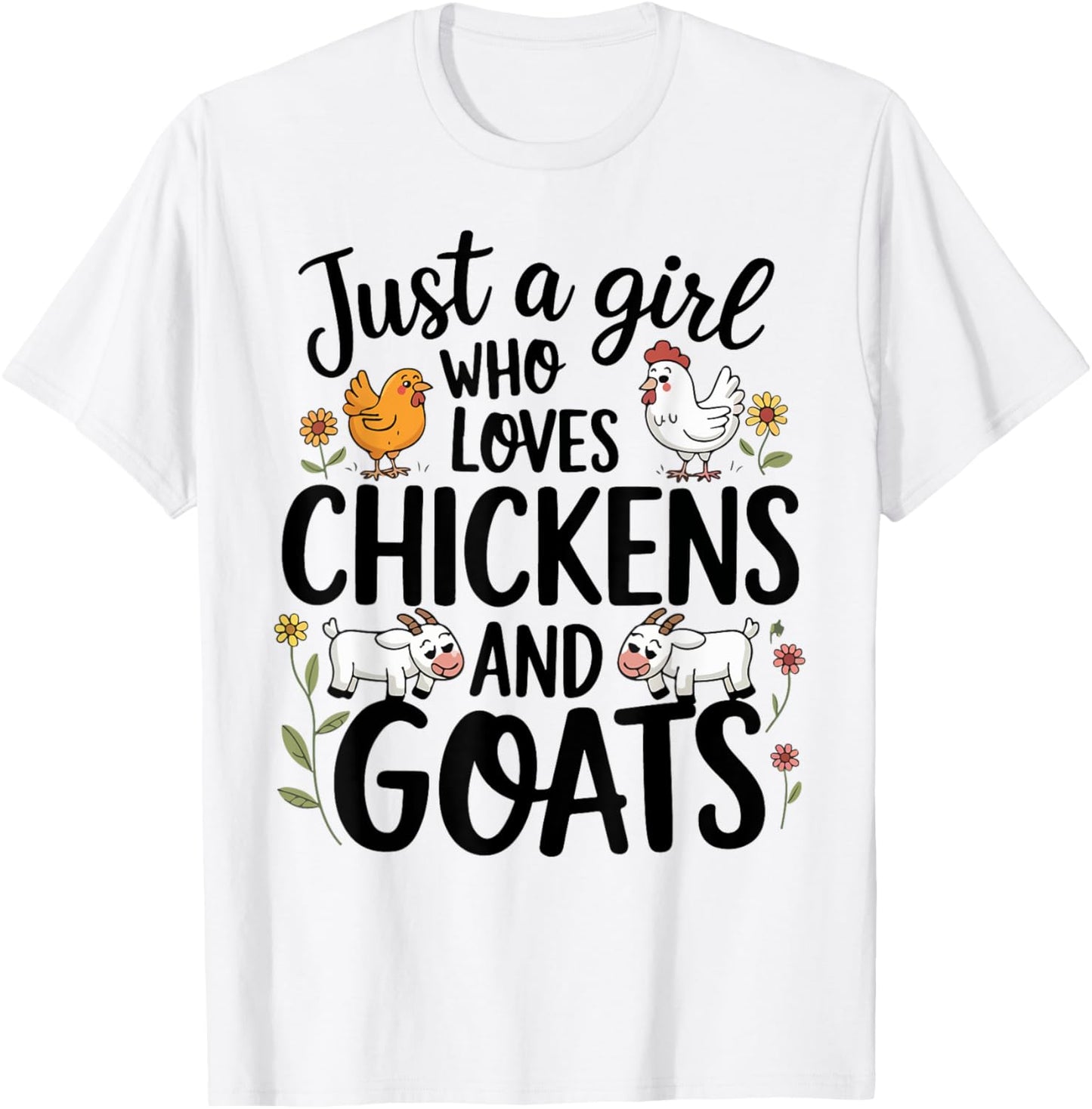 Just A Girl Who Loves Chicken And Goats Farming Farmer Women T-Shirt - T-Shirt | White