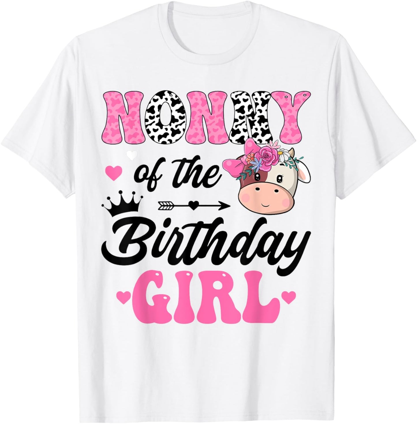 Nonny Of The Birthday Girl Cute Cow 1St Birthday Party T-Shirt - T-Shirt | White