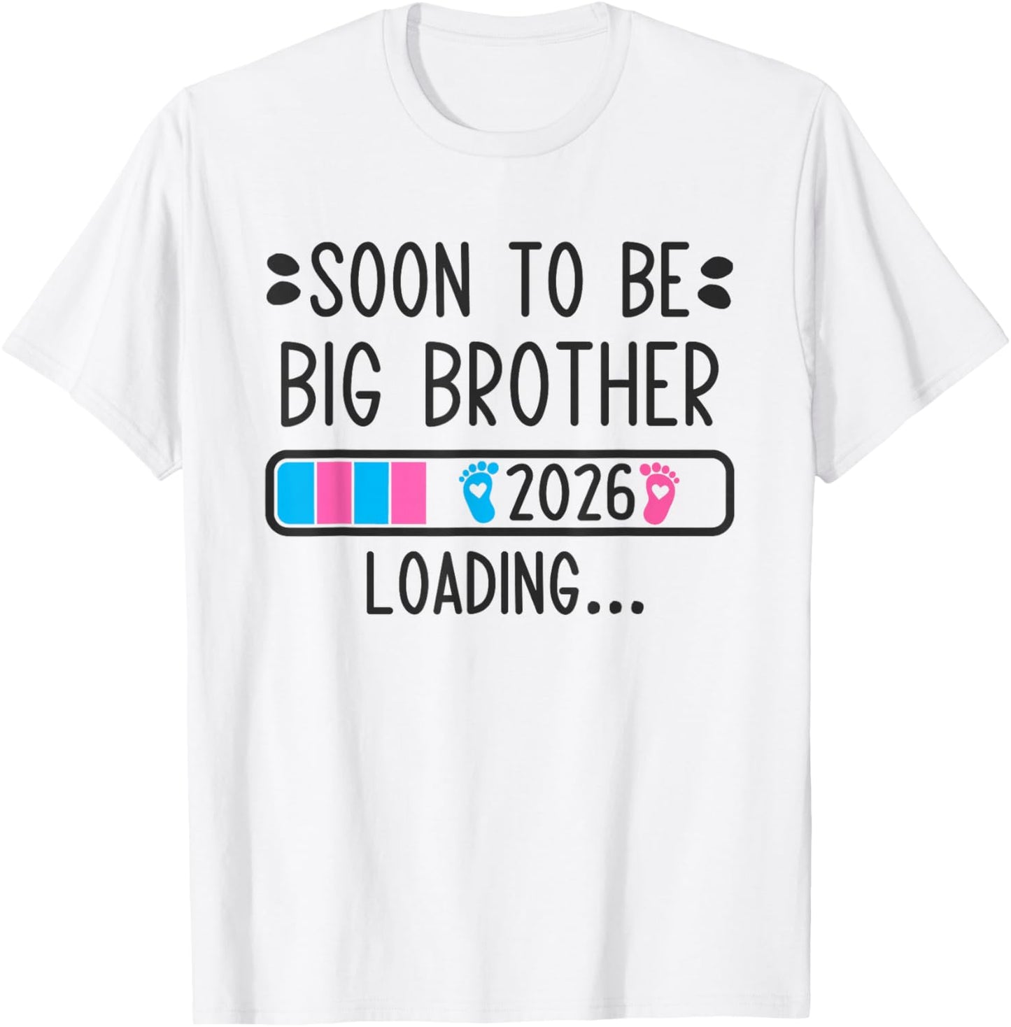 Soon to Be Big Brother 2026 Loading Pregnancy Announcement T-Shirt - T-Shirt | White