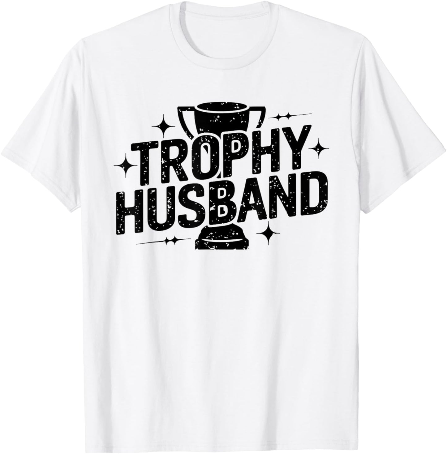 Funny Trophy Husband Definition Humor for Couples T-Shirt - T-Shirt | White