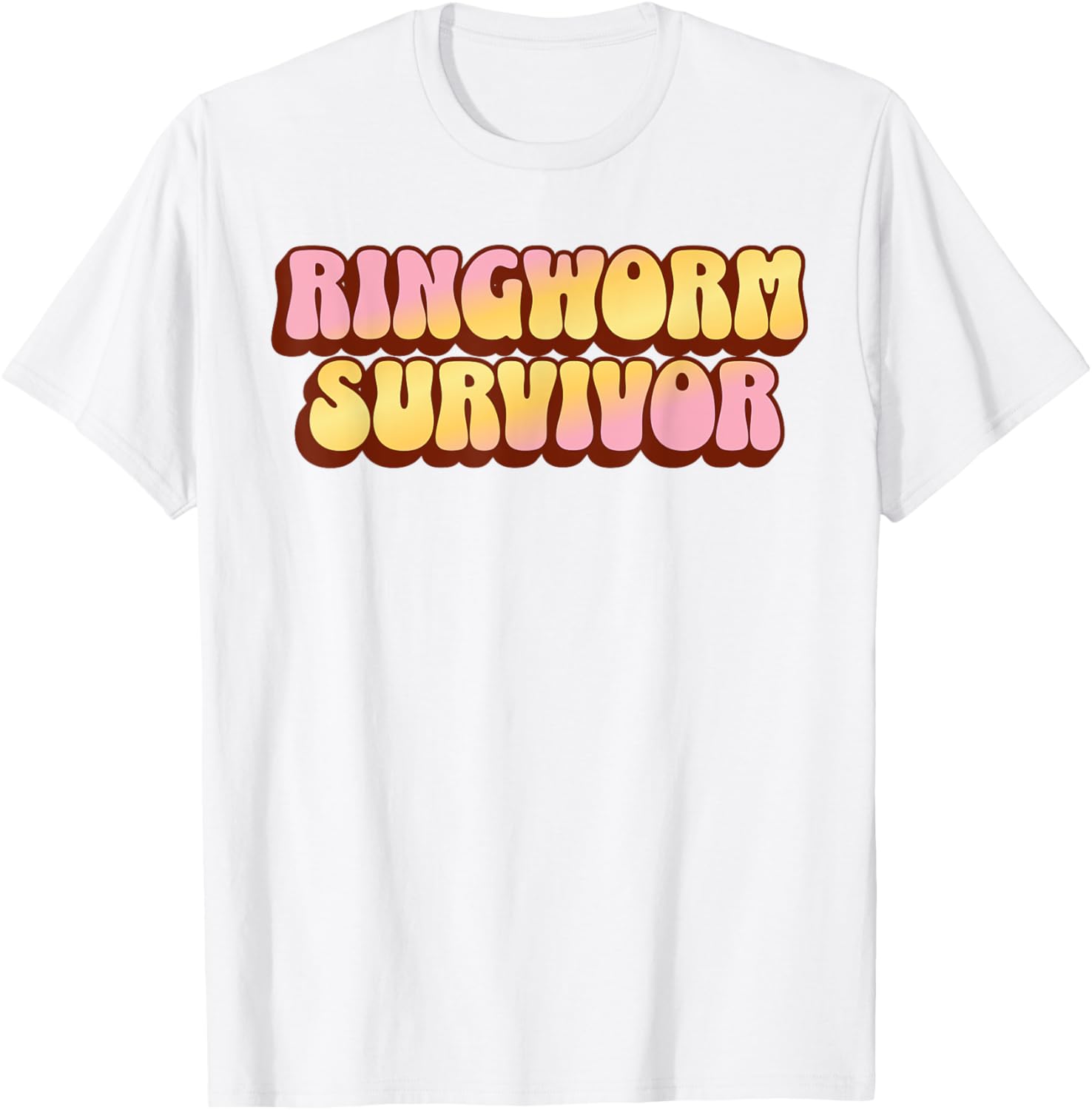 Ringworm Survivor Funny Sarcastic Medical Dermatologist Skin T-Shirt - T-Shirt | White
