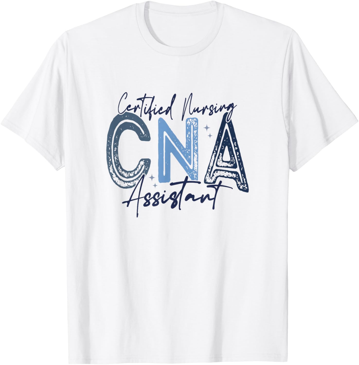 Certified Nurse Assistant Certified Nursing Assistant CNA T-Shirt - T-Shirt | White