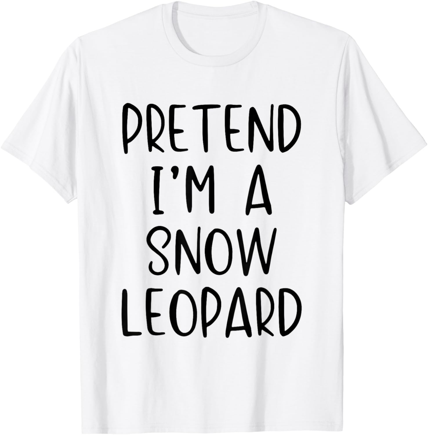 Pretend Im A Snow Leopard Costume Halloween Simple Adult Kid T-Shirt - T-Shirt | White