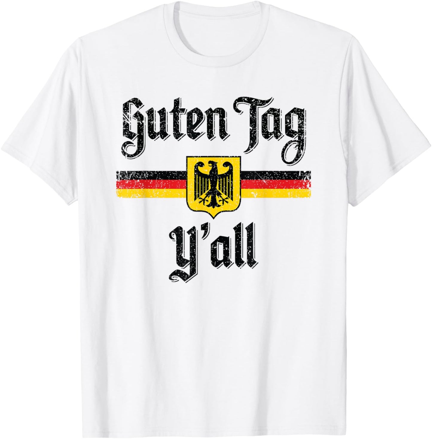 Oktoberfest German Flag Guten Tag Y'all T-Shirt - T-Shirt | White