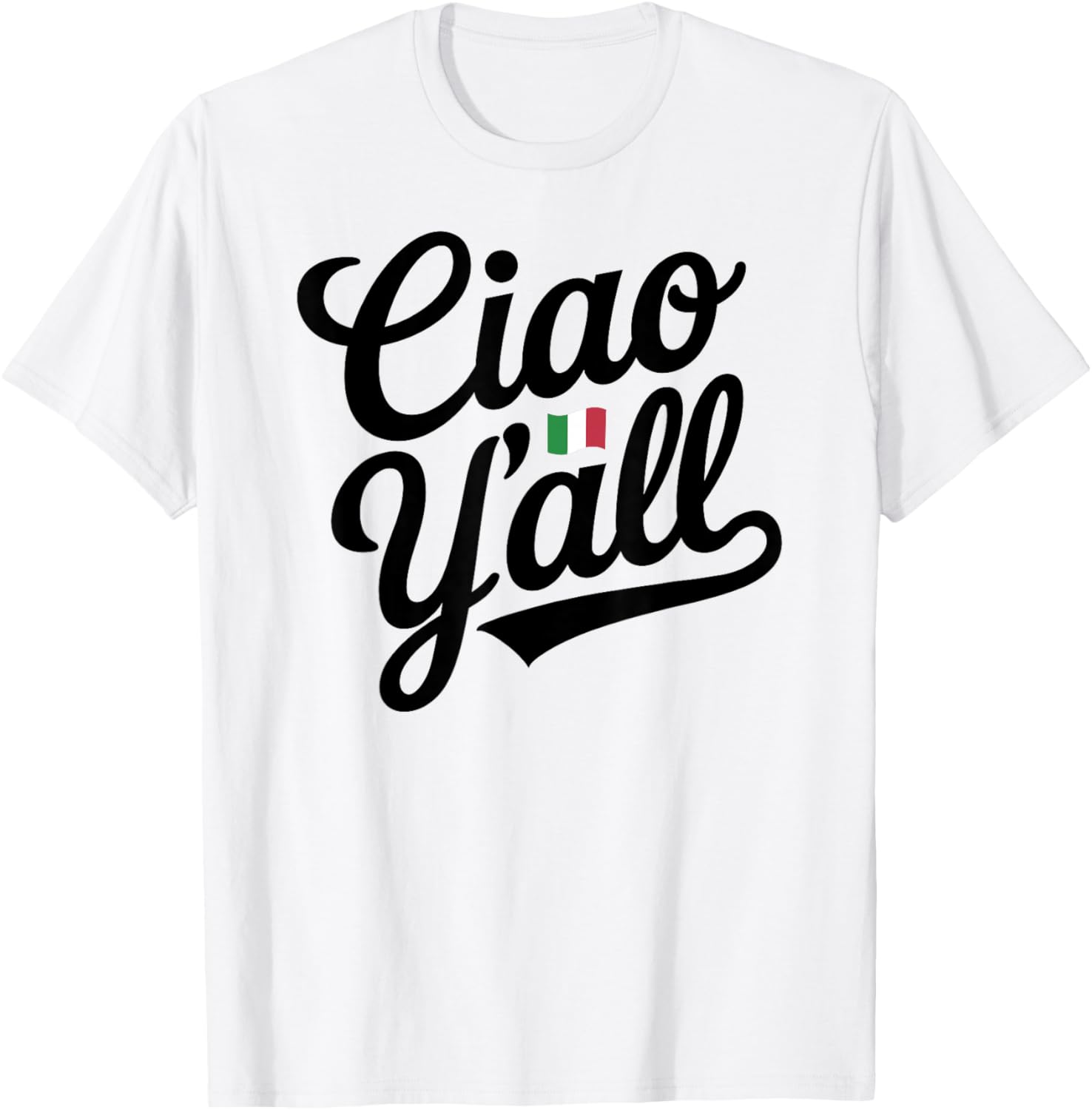 Ciao Y'all Italian Saying Slang Europe Italy Flag Cowboy T-Shirt - T-Shirt | White